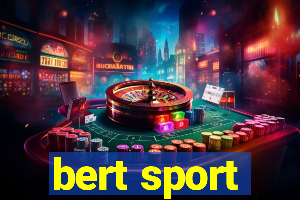 bert sport